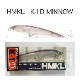 HMKL / �ϥ󥯥롡 K-I D MINNOW �������ǥ����ߥΡ�
