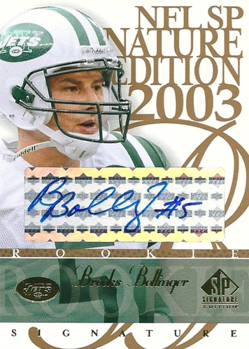 ブルックス・ボリンジャー NFLカード Brooks Bollinger 2003 SP Signature Autographs Blue Ink