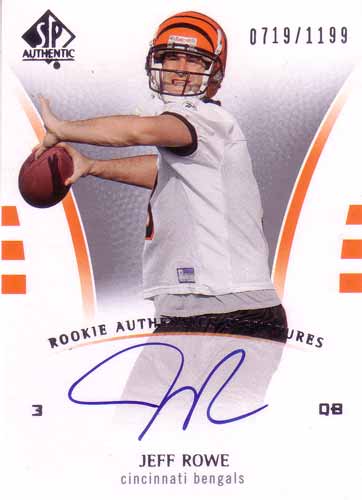 ジェフ・ロウ NFLカード Jeff Rowe 2007 SP Authentic Rookie Authentics Signatures 0719/1199