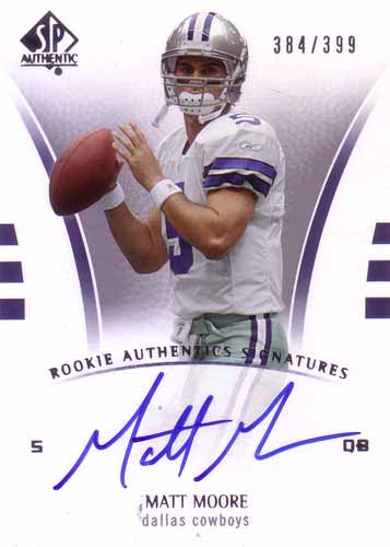 マット・ムーア NFLカード Matt Moore 2007 SP Authentic Rookie Authentics Signatures 384/399