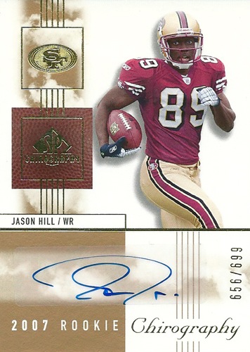 ジェイソン・ヒル NFLカード Jason Hill 2007 SP Chirography Rookie Autographs