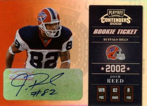 Josh Reed 2002 Playoff Contenders Rookie Ticket Autograph 290枚限定！