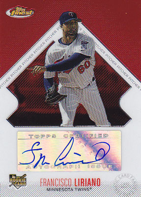 Francisco Liriano 2006 Finest Autograph ｜カードファナティック公式通販