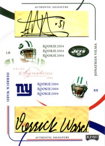 Jonathan Vilma/Derrick Ward　2004 Playoff Prime Signatures Rookie Autographs　199枚限定！