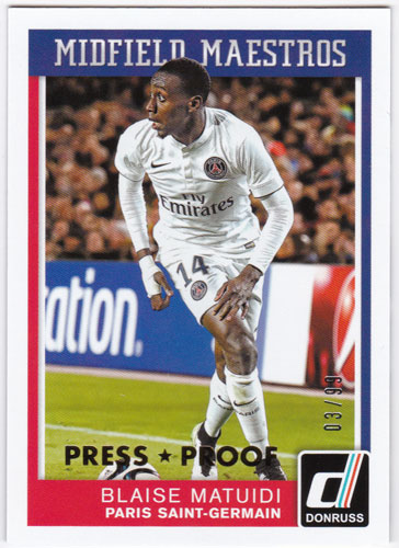ブレーズ・マテュイディ 2015 Panini Donruss Midfield Maestros Gold Press Proof 03/99 Blaise Matuidi