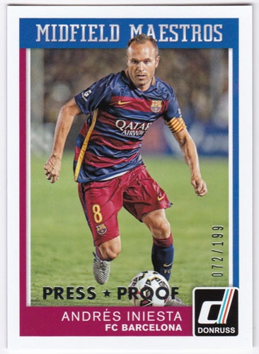 アンドレス・イニエスタ 2015 Panini Donruss Midfield Maestros Silver Press Proof 072/199 Andres Iniesta