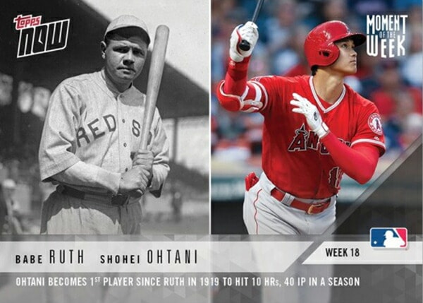 大谷翔平&ベーブ・ルース #MOW-18 - Moment of The Week 18 - Winner - Shohei Ohtani & Babe Ruth TOPPS NOW® Card