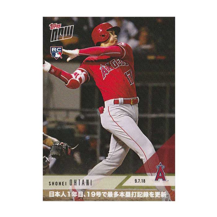大谷翔平 #697J Topps Now Card 19号本塁打、日本人選手1年目の最多本塁打記録更新 記念カード (日本語版) 9/18入荷