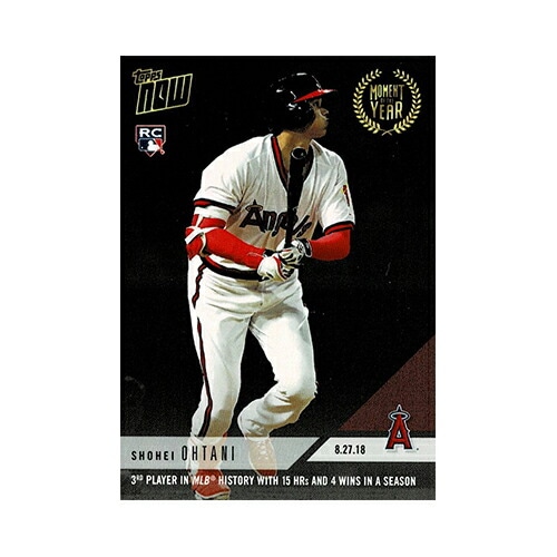 大谷翔平 #MOY-4 MLB史上3人目の快挙、今季15本4勝を達成 記念カード - Shohei Ohtani - 08/27/2018 Topps Now Card 1/8入荷