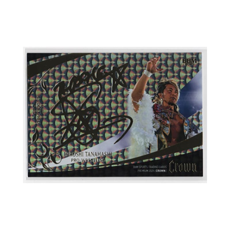 棚橋弘至【BBM 2025 CROWN】箔サインカード　03/25