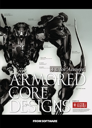 ARMORED CORE DESIGNS 4 & for Answer