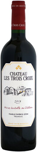 2016年　シャトー・レ・トロワ・クロワ　（赤）　ボルドー　フロンサック
