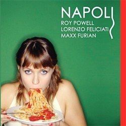 Napoli (Roy Powell- Lorenzo Feliciati - Maxx Furian)