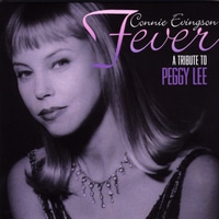 Fever - A Tribute To Peggy Lee (Connie Evingson)