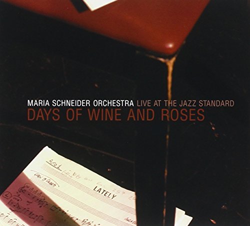 Days Of Wine & Roses (Maria Schneider Orchestra)
