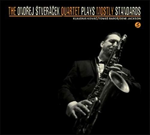 Plays Mostly Standards (Ondrej Stveracek Quartet)