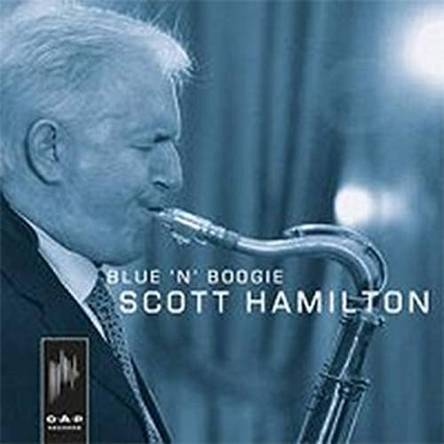 Blue 'N' Boogie (Scott Hamilton + Francesca Tandoi Trio)