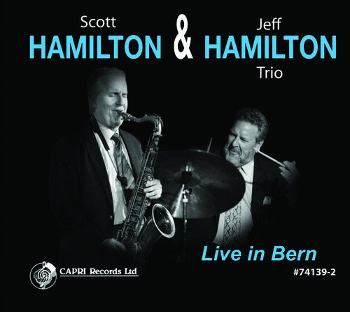 Live In Bern (Scott Hamilton & Jeff Hamilton Trio)