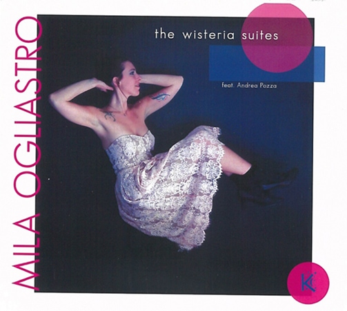 The Wisteria Suites (Mila Ogliastro feat. Andrea Pozza Trio)