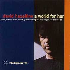 A World For Her (David Hazeltine Trio-Quartet)