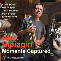 Moments Captured (Alex Sipiagin)