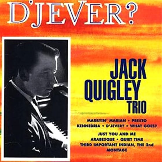 D'Jever? (Jack Quigley Trio)|jazz|ジャンル別