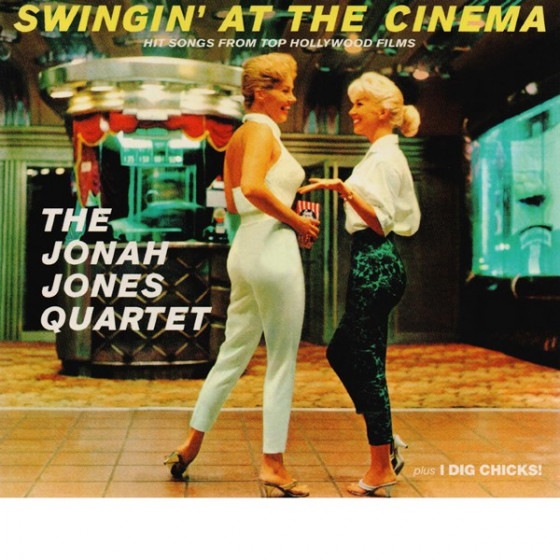 Swingin' At The Cinema + I Dig Chicks! (2 LPs On 1 CD) (Jonah Jones)