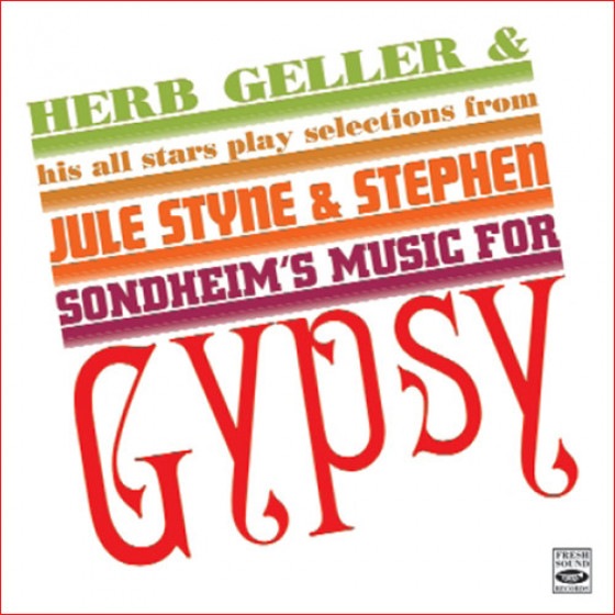 Play Selections From Jules Styne & Stephen Sondheim's Music For Gypsy (Herb Geller)|jazz|ジャンル別