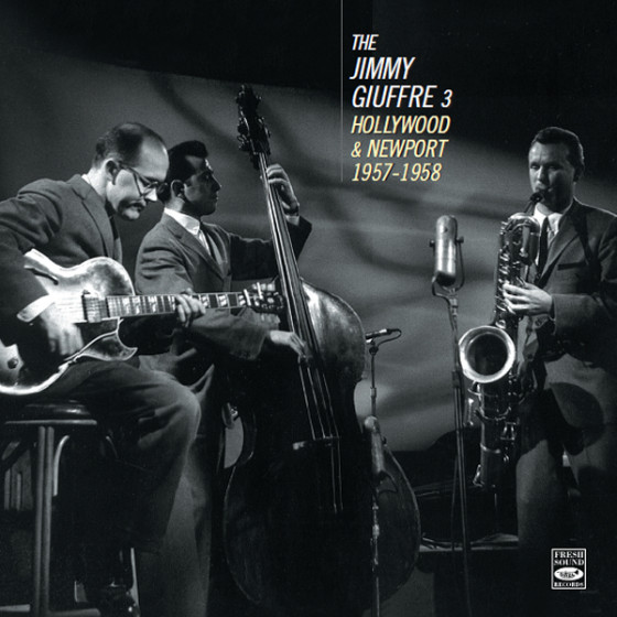 Hollywood & Newport 1957-1958 (The Jimmy Giuffre 3)