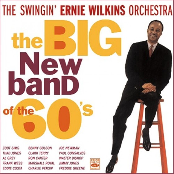 The Swingin' Ernie Wilkins Orchestra: The Big New Band Of The 60's (Ernie Wilkins Orchestra)|jazz|ジャ