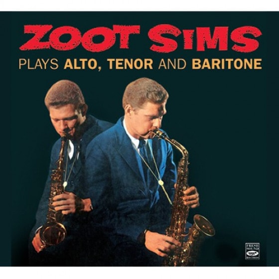 Plays Alto, Tenor & Baritone (2LP On 1CD) (Digipack) (Zoot Sims)