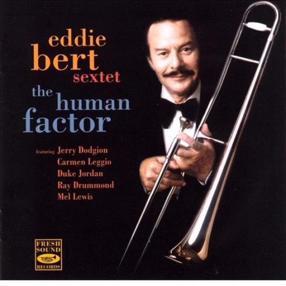 The Human Factor (Eddie Bert Sextet)|Fresh Sound Records|レーベル別