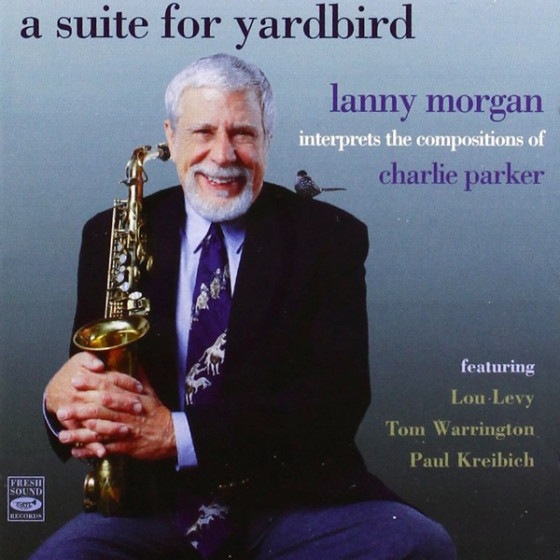 A Suite For Yardbird (Lanny Morgan)|jazz|ジャンル別