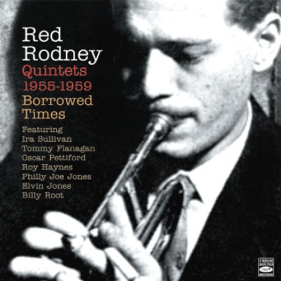 Quintets 1955-1959 - Borrowed Times (2CDs) (Red Rodney)