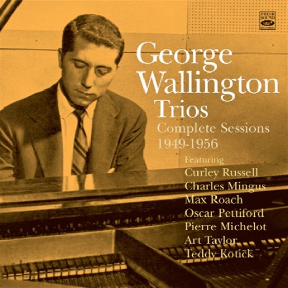 George Wallington Trios - Complete Sessions 1949-1956 (George Wallington)