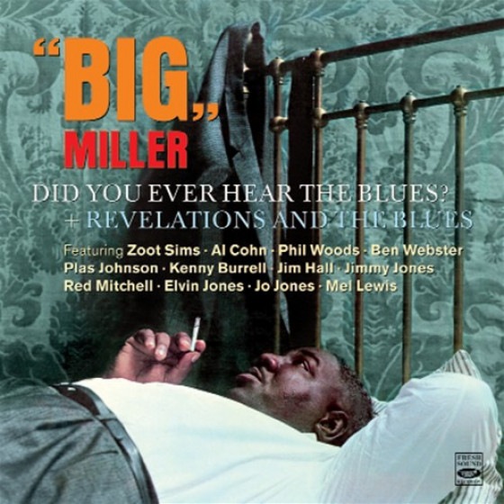 Did You Ever Hear The Blues? (2 LPs On 1 CD) (Big Miller)|jazz|ジャンル別