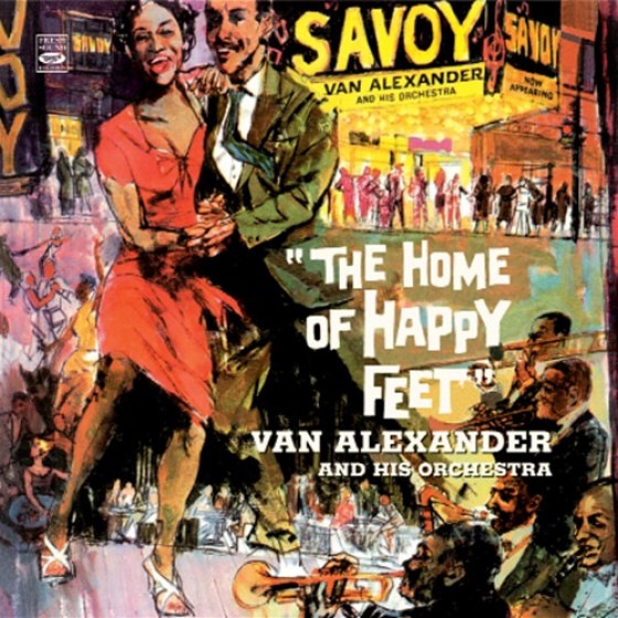The Home Of Happy Feet + Bonus Tracks (Van Alexander)