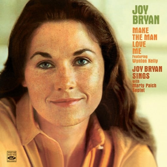 Make The Man Love Me + Joy Bryan Sings (2 LPs On 1 CD) (Joy Bryant)