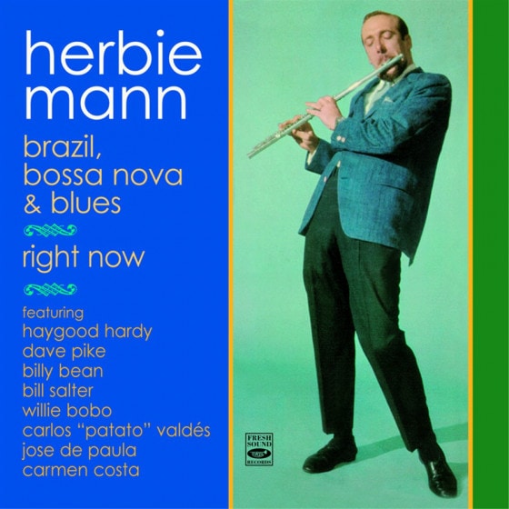 Brazil, Bossa Nova & Blues + Right Now (2 LPs On 1 CD) (Herbie Mann)