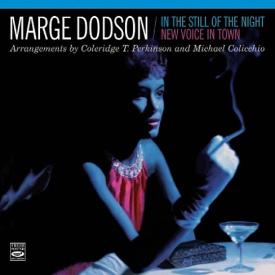 In The Still Of The Night + New Voice In Town (2 LPs On 1 CD) (Marge Dodson)