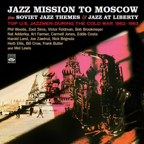 Jazz Mission To Moscow: Top US Jazzmen During The Cold War 1962-1963 (3 LP On 2 CD) (Al Cohn, Victor Feldman All Stars & Bill Crow-Phil Woods All Stars)