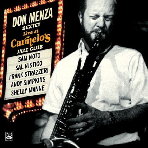 Live At Carmelo's (2CD Set) + Unreleased Tracks (Don Menza)