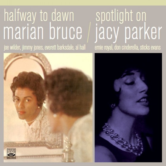 Halfway To Dawn + Spotlight On Jacy Parker (2 LPs On 1 CD) (Marian Bruce & Jacy Parker)