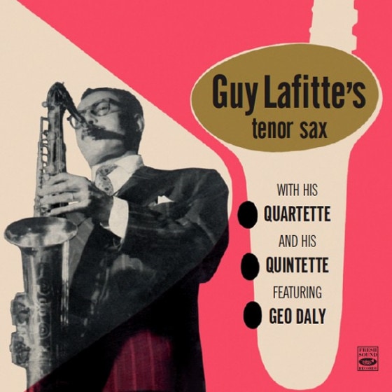 With His Quartette & His Quintette, Feat. Geo Daly (Guy Lafitte)