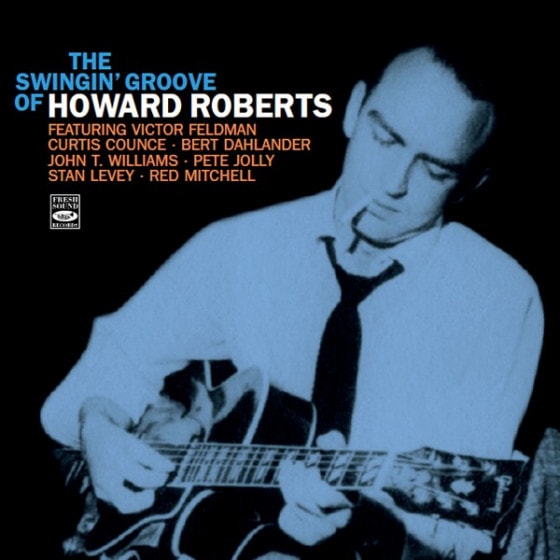The Swingin' Groove Of Howard Roberts (Howard Roberts)