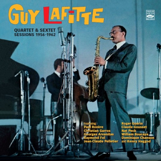 Quartet & Sextet Sessions 1956-1962 (Guy Lafitte)
