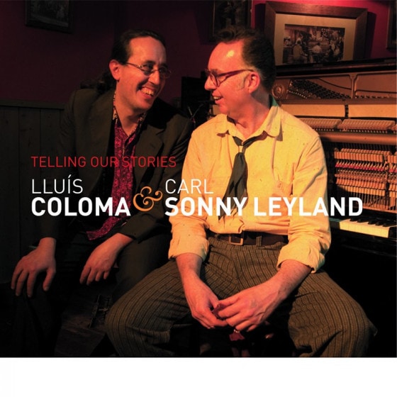 Telling Our Stories (Lluís Coloma & Carl Sonny Leyland)