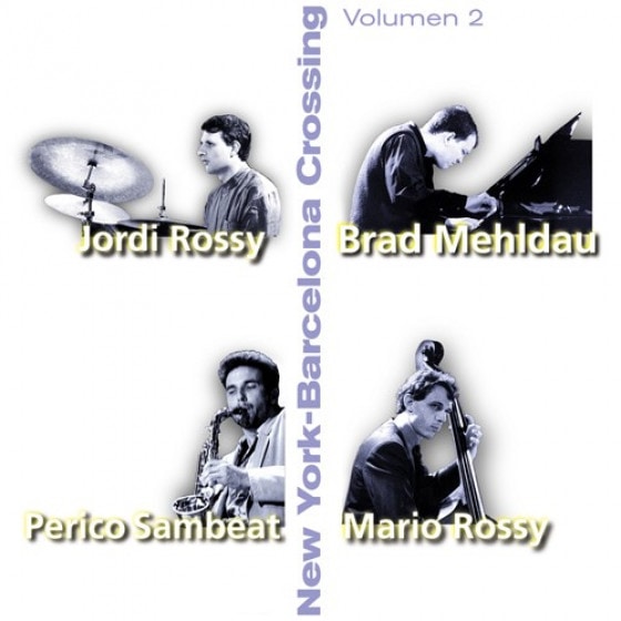 New York-Barcelona Crossin vol.2 (Brad Mehldau & Jorge Rossy Quartet)|jazz|ジャンル別