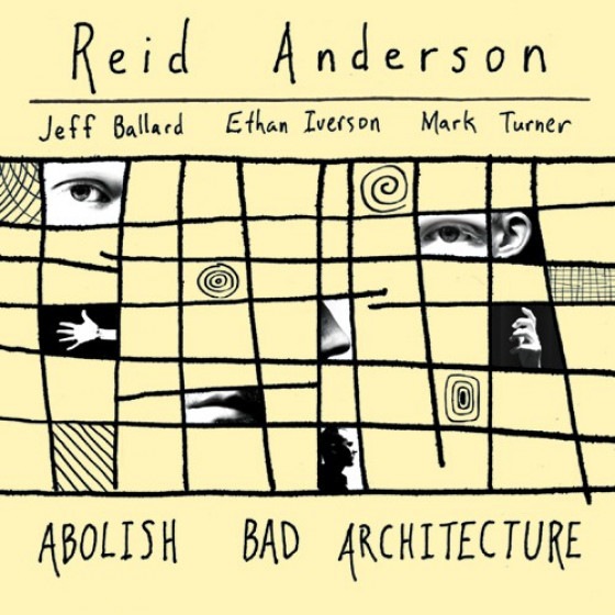 Abolish Bad Architecture (Reid Anderson Quartet)|jazz|ジャンル別