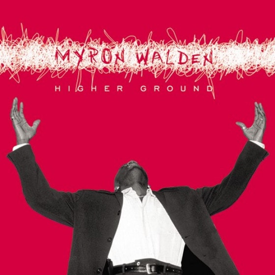 Higher Ground (Myron Walden)